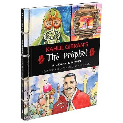 The Prophet: A Graphic Novel - (Graphic Classics) by  Kahlil Gibran (Hardcover)