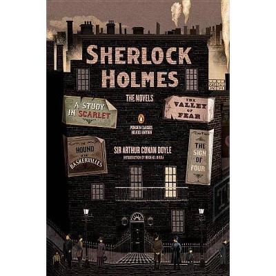 Sherlock Holmes: The Novels - (Penguin Classics Deluxe Edition) by  Arthur Conan Doyle (Paperback)