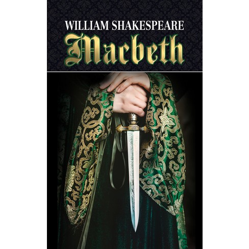 Macbeth - by William Shakespeare (Paperback)