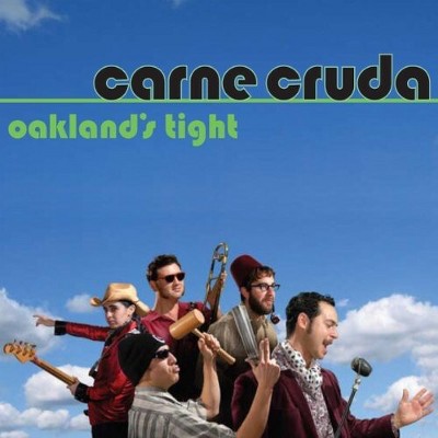 Carne Cruda - Oakland's Tight (CD)