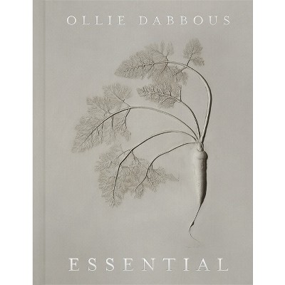 Essential - by  Ollie Dabbous (Hardcover)