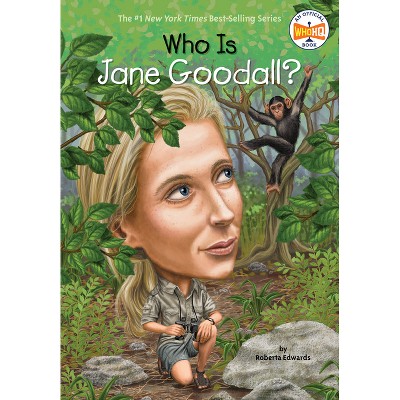 Who Is Jane Goodall? 06/18/2017 - by Roberta Edwards (Paperback)