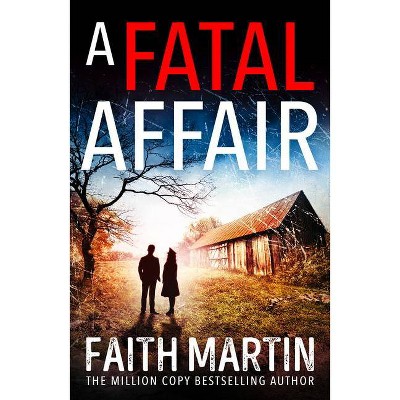 A Fatal Affair Ryder And Loveday By Faith Martin Paperback Target