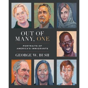 Out of Many, One - by George W Bush (Hardcover) - 1 of 1