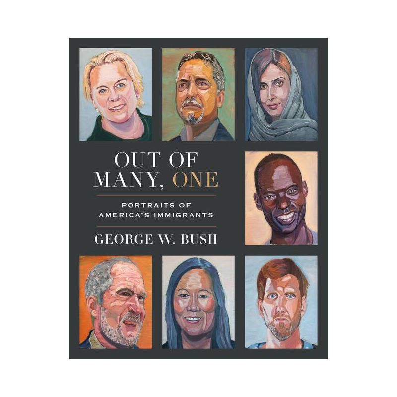 Out of Many, One - by George W Bush (Hardcover), 1 of 2