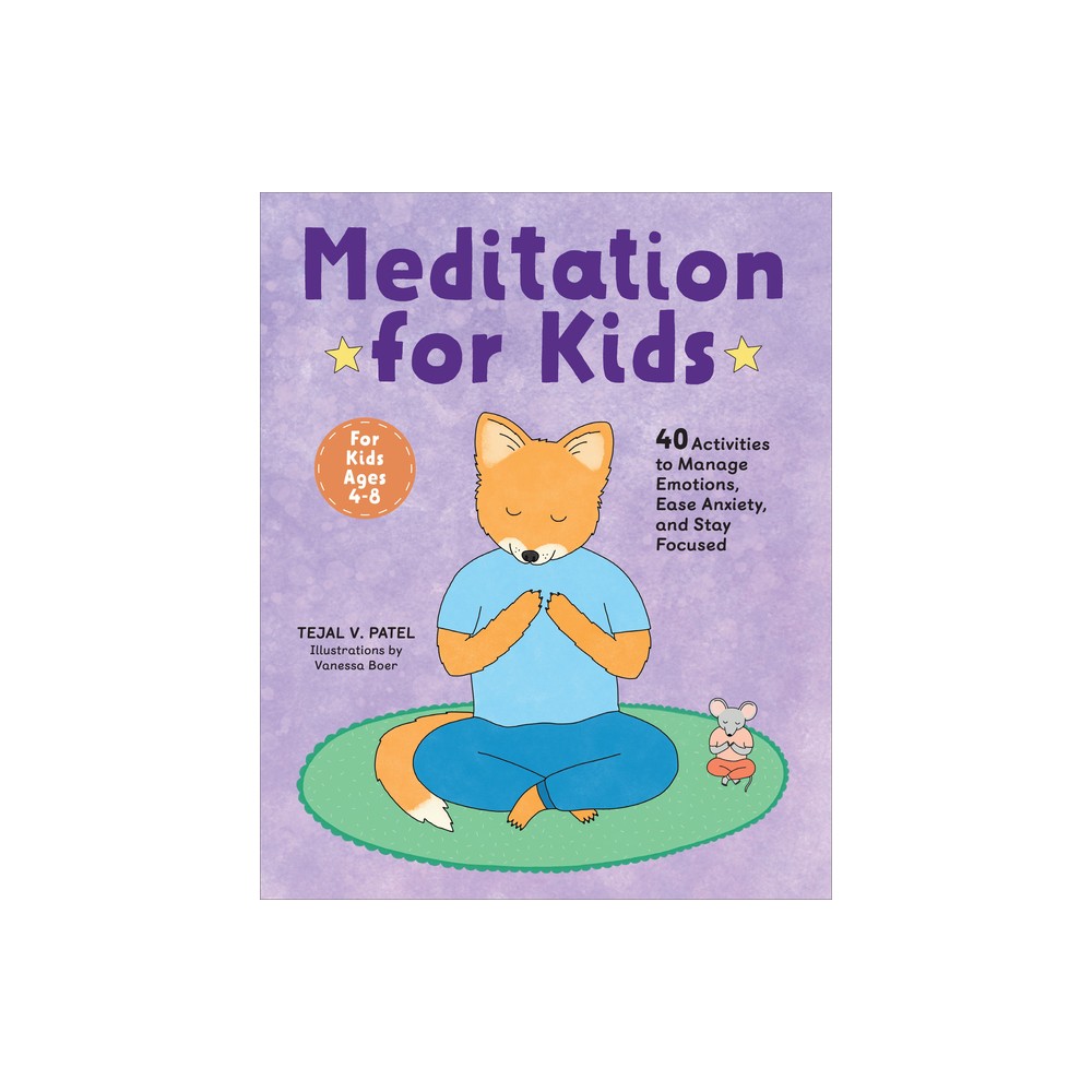 Meditation for Kids - by Tejal V Patel (Paperback)