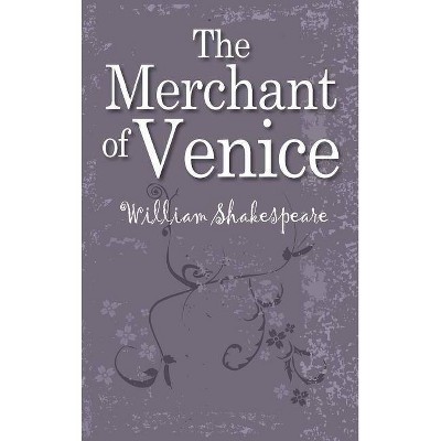 The Merchant of Venice - by  William Shakespeare (Hardcover)