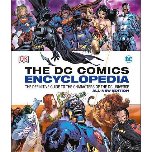 Dc Comics Encyclopedia All New Edition By Matthew K Manning Alex Irvine Hardcover Target