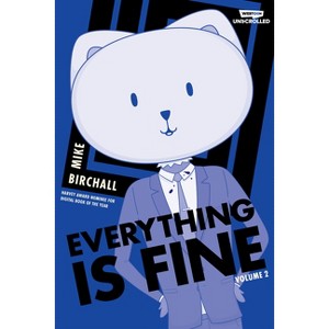 Everything Is Fine Volume Two - by Mike Birchall - 1 of 1