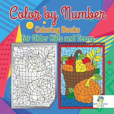 Color By Number: Color By Number For Kids Coloring Activity Book for Kids A  Jumbo Childrens Coloring Book with s (kids coloring books a (Paperback)