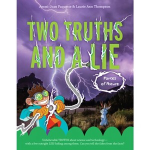 Two Truths and a Lie: Forces of Nature - by  Ammi-Joan Paquette & Laurie Ann Thompson (Paperback) - 1 of 1