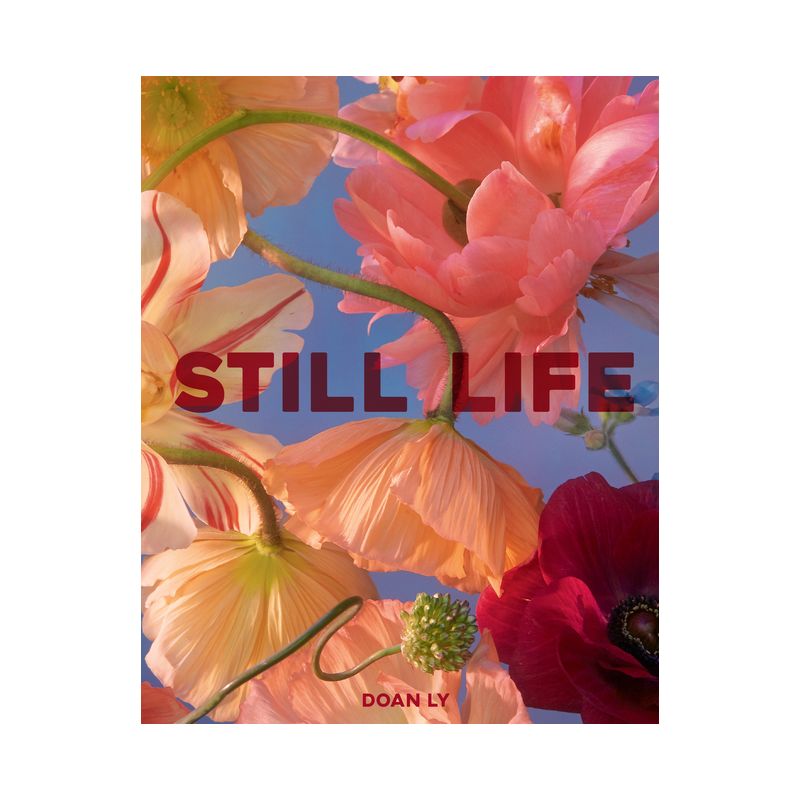 Still Life - by  Doan Ly (Hardcover), 1 of 2