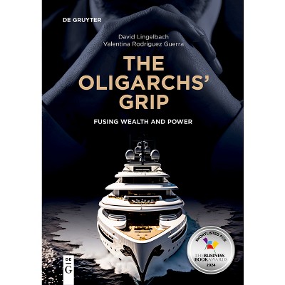 The Oligarchs' Grip - by  David Lingelbach & Valentina Rodríguez Guerra (Paperback)