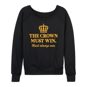 Women's - Instant Message - The Crown Must Win Lightweight French Terry Wide Neck Long Sleeve Graphic Shirt - 1 of 4