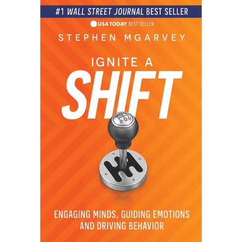 Ignite a Shift - by  Stephen McGarvey (Paperback) - image 1 of 1