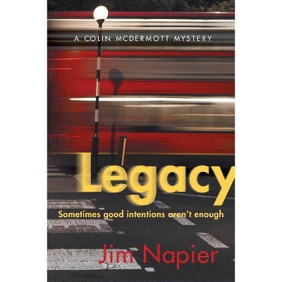 Legacy - by  Jim Napier (Paperback)