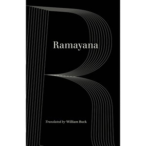 Ramayana - (World Literature in Translation) 3rd Edition by  William Buck (Paperback) - 1 of 1
