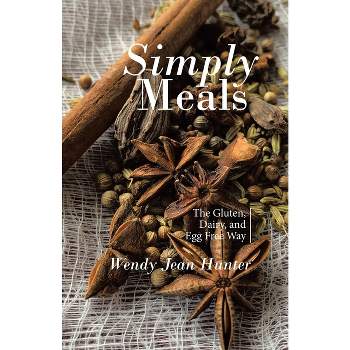 Simply Meals - by Wendy Jean Hunter