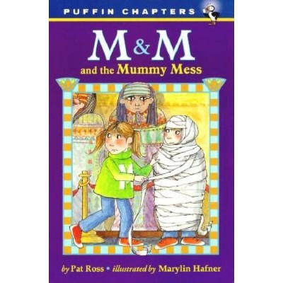 M&M and the Mummy Mess - (M & M) by  Pat Ross (Paperback)
