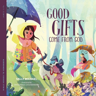 Good Gifts Come from God - (Bible Verses to Remember) by  Sally Michael (Paperback)