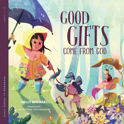 Good Gifts Come from God - (Bible Verses to Remember) by  Sally Michael (Paperback) - image 1 of 1