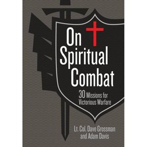 On Spiritual Combat - by  Lt Col Dave Grossman & Adam Davis (Leather Bound) - 1 of 1