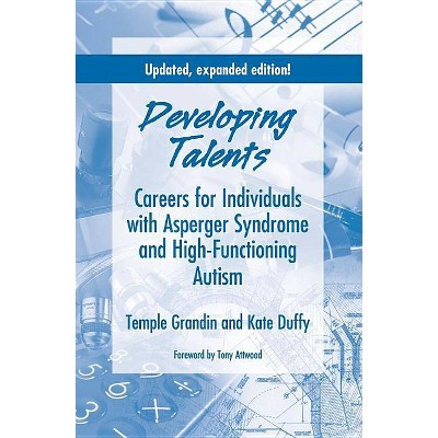 Developing Talents - by  Temple Grandin & Kate Duffy (Paperback)