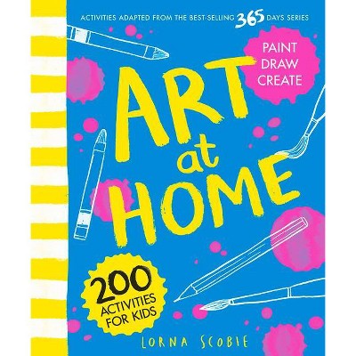 Art at Home - by  Lorna Scobie (Paperback)