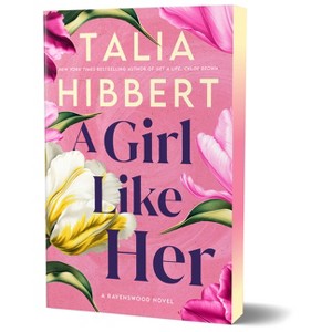 A Girl Like Her (Deluxe Edition) - (Ravenswood) by  Talia Hibbert (Paperback) - 1 of 1