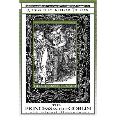 Princess and the Goblin - A Book That Inspired Tolkien - (Professor's Bookshelf) by  George MacDonald (Paperback)