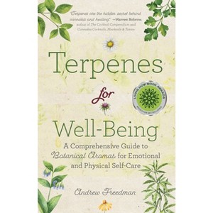 Terpenes for Well-Being - by  Andrew Freedman (Paperback) - 1 of 1