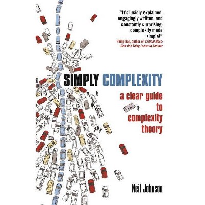 Simply Complexity - by  Neil Johnson (Paperback)