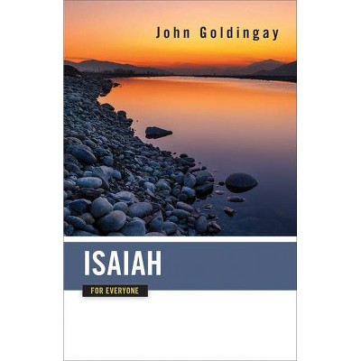 Isaiah for Everyone - by  John Goldingay (Paperback)