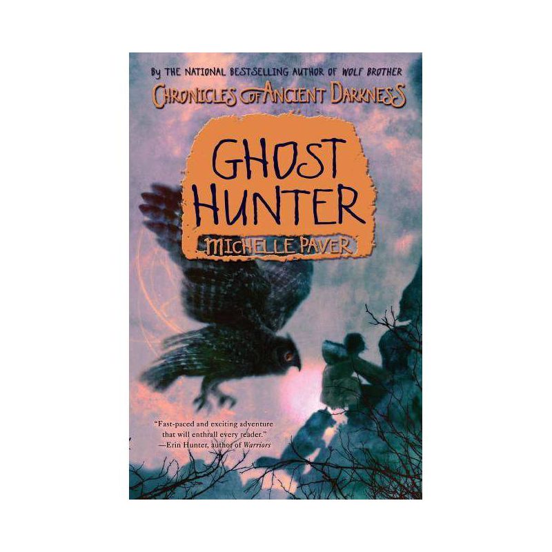 Chronicles of Ancient Darkness #6: Ghost Hunter - by  Michelle Paver (Paperback), 1 of 2