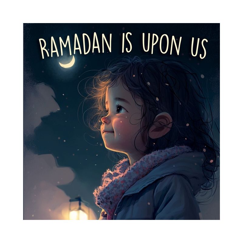 Ramadan is Upon Us - by  Last Tex (Paperback), 1 of 2
