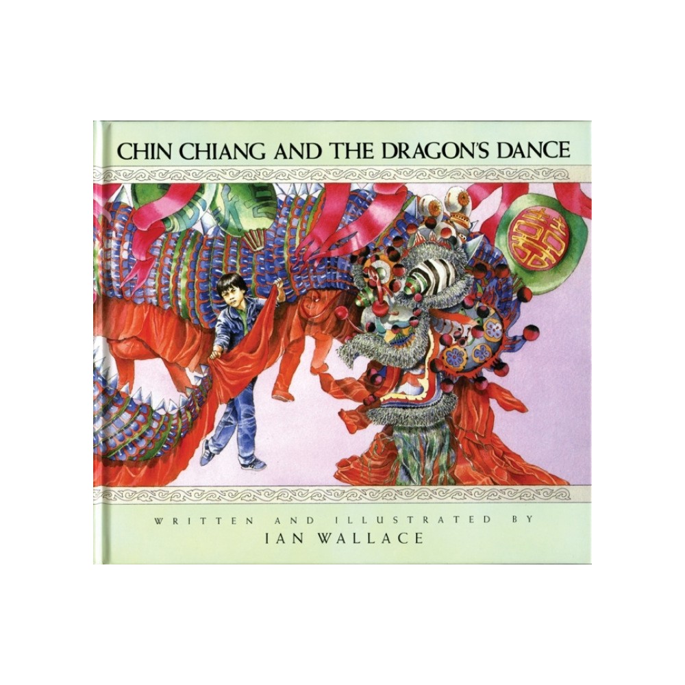 Chin Chiang and the Dragons Dance - (Meadow Mouse Paperback) by Ian Wallace (Paperback)