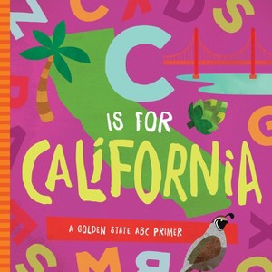 C Is for California - by  Trish Madson (Board Book) - 1 of 1