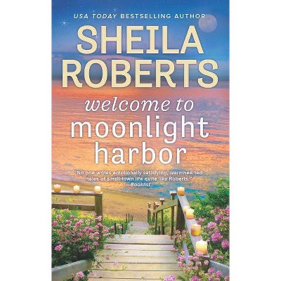 Welcome To Moonlight Harbor Or - By Roberts Sheila (Paperback)