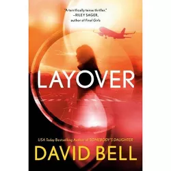 Layover -  by David Bell (Paperback)