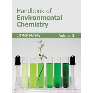 Handbook of Environmental Chemistry: Volume II - by  Clayton Murphy (Hardcover) - 1 of 1