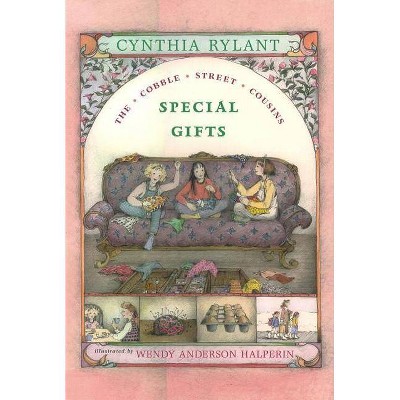 Special Gifts, 3 - (Cobble Street Cousins) by  Cynthia Rylant (Paperback)