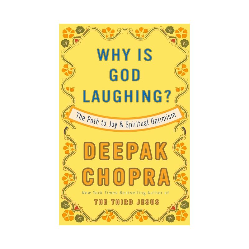 Why Is God Laughing? - by  Deepak Chopra (Paperback), 1 of 2