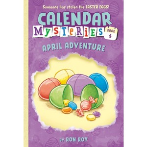 Calendar Mysteries #4: April Adventure - by  Ron Roy (Paperback) - 1 of 1