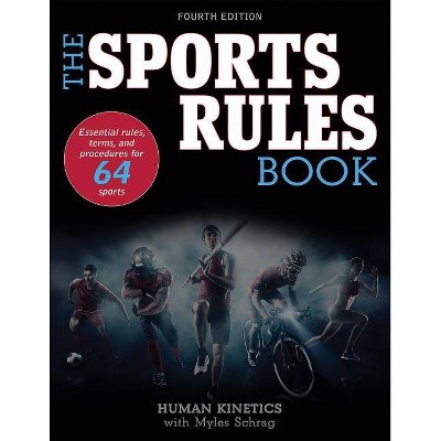  The Sports Rules Book - 4th Edition by  Myles Schrag (Paperback) 