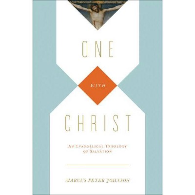 One with Christ - by  Marcus Peter Johnson (Paperback)