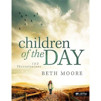 Children of the Day - Leader Guide - by  Beth Moore (Paperback)