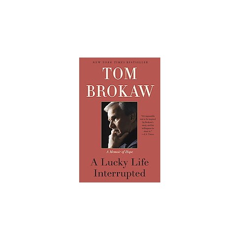 Lucky Life Interrupted : A Memoir Of Hope (Paperback) (Tom ...