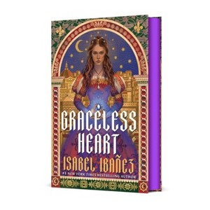 Graceless Heart - by  Isabel Ibañez (Hardcover) - 1 of 1