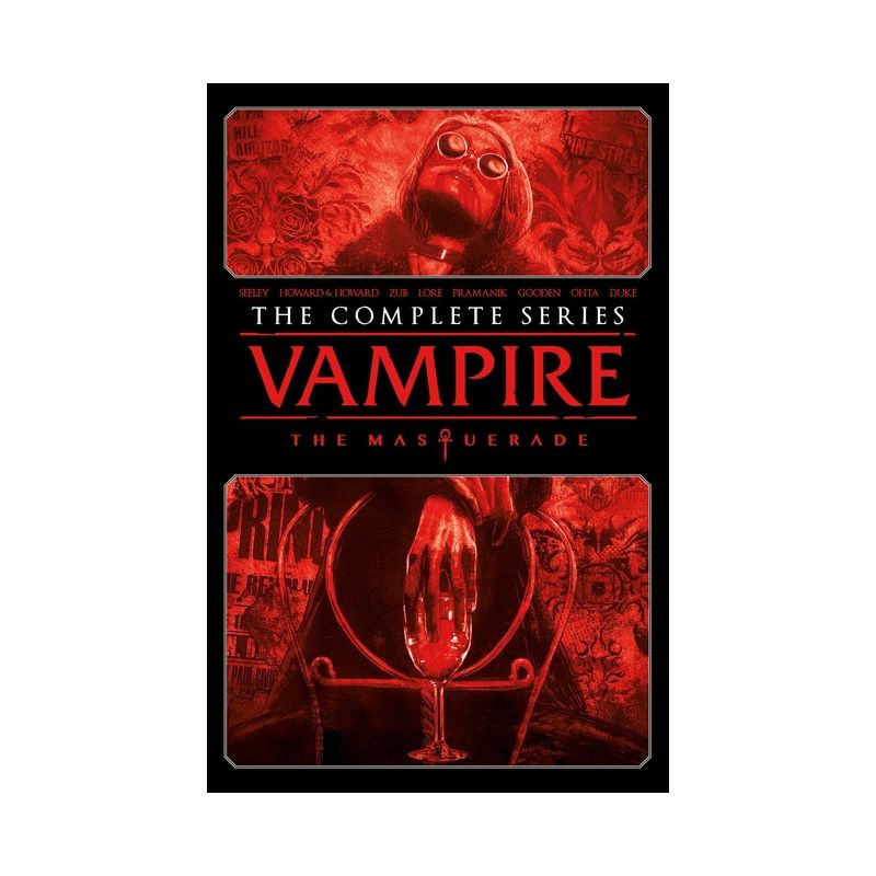 Vampire: The Masquerade - The Complete Series - (Vampire the Masquerade) by  Tim Seeley & Blake Howard & Tini Howard & Jim Zub & Danny Lore, 1 of 2