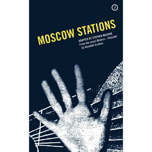 Moscow Stations - (Oberon Modern Plays) by  Vonedikt Yeroieev (Paperback) - image 1 of 1